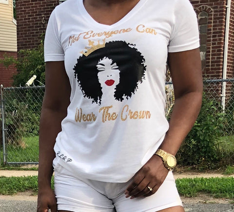 Not Everyone Can Wear the Crown T-shirt